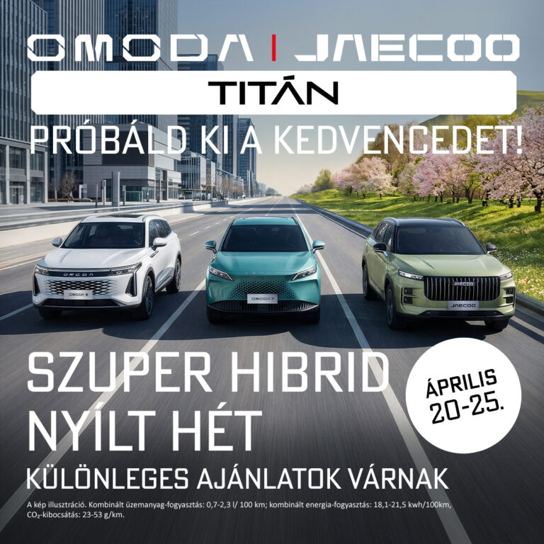 Nyílt hét az Omoda Jaecoo Titánnál – április 20–25.